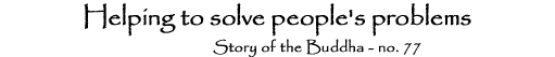 77. Helping to solve people's problems